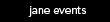jane events